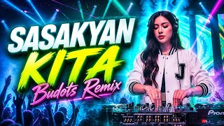 BUDOTS REMIX SASAKYAN KITA_ DJ JOURNEE BUDOTS 2026