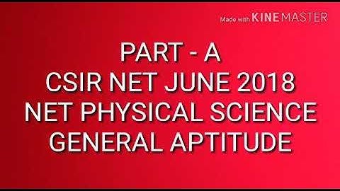5 PART - A CSIR NET JUNE 2018  PHYSICAL SCIENCE