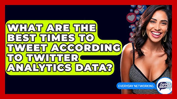 What Are The Best Times To Tweet According To Twitter Analytics Data? - Everyday-Networking