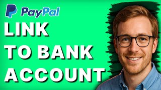 How to Link Paypal Business Account to Bank Account [2026 Full Guide]