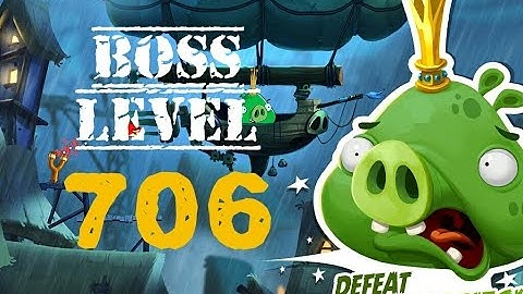 Boss Level - 706 (Angry Birds 2)🌟🌟🌟