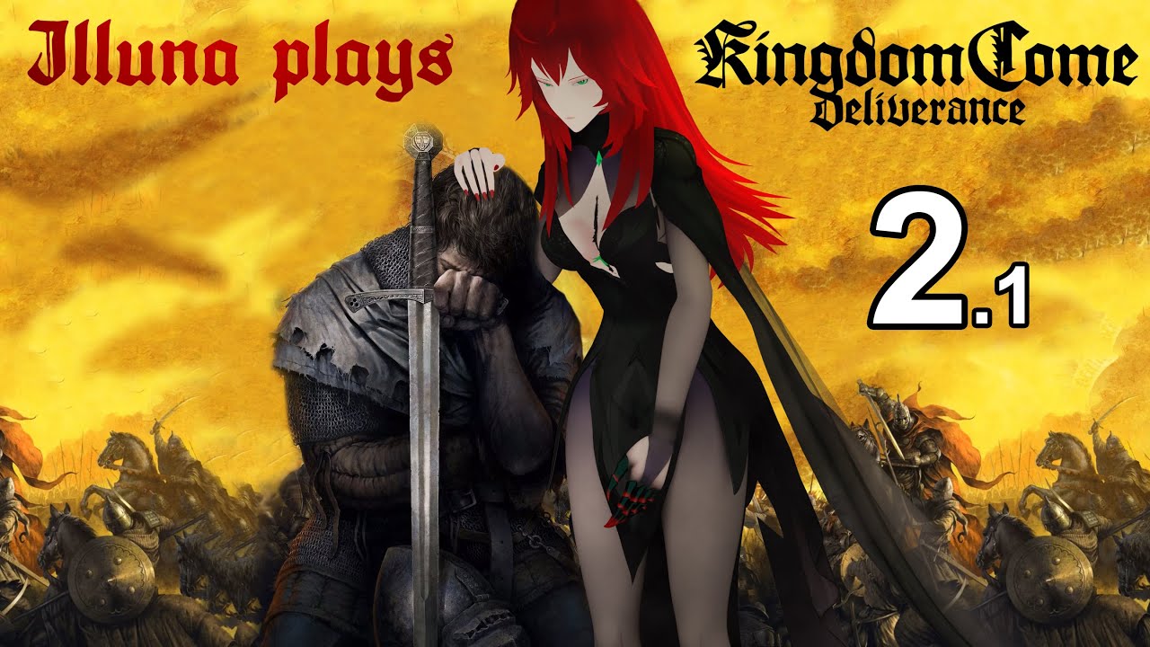 Illuna Plays KCD Day 2 (1/2) QoL Mods Performance Mods Enough Skill