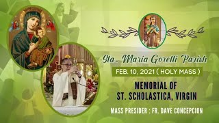 Feb. 10, 2021 | Rosary, Novena & Holy Mass in Memorial of St. Scholastica | Fr. Dave Concepcion