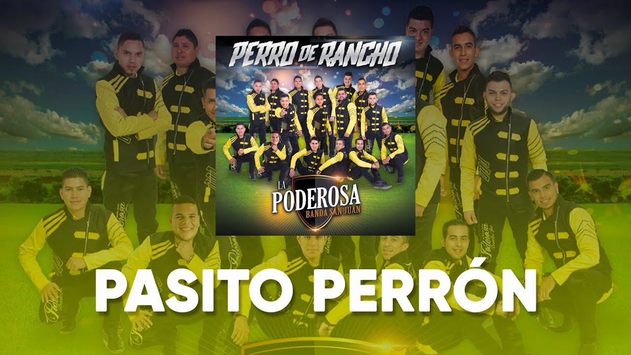 La Poderosa Banda San Juan - Pasito Perrón (Lyric Video)