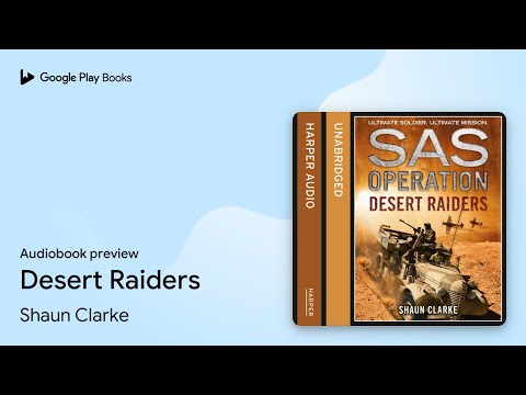 Desert Raiders by Shaun Clarke · Audiobook preview