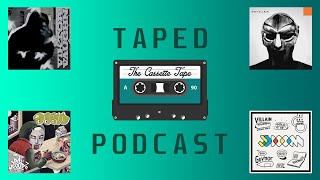 TAPED PODCAST - 43 - MF DOOM: Worst to Best