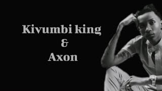 Kivumbi King-Wait Ft. Axon(Lyrics 2024)