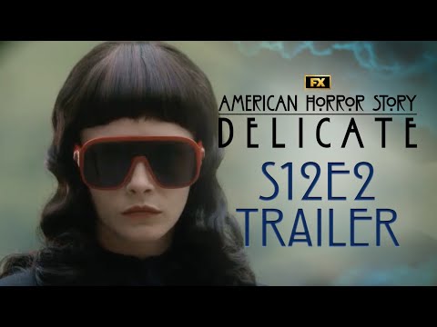 American Horror Story: Delicate | Season 12, Episode 2 Trailer – Rockabye | FX