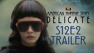 American Horror Story: Delicate | Season 12, Episode 2 Trailer – Rockabye | FX