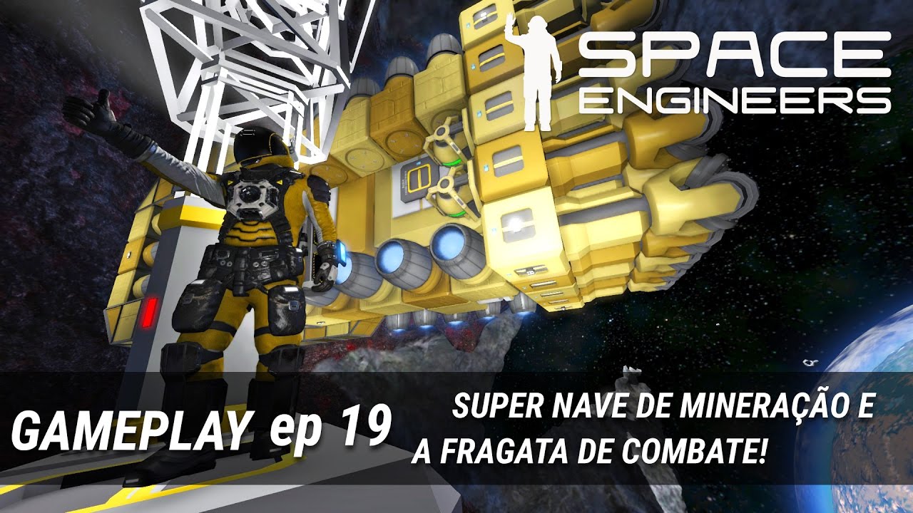 Space Engineers - A Super Nave de Mineração e a Fragata de Combate - ep ...