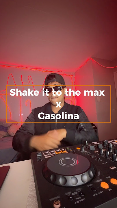 Shake it to the max X Gasolina #dj #mashup #party #dance