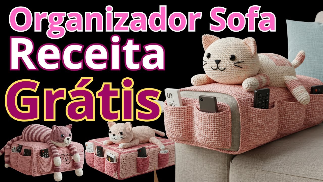 Organizador de Sofá Para Gatos Feito de Amigurumi (Receita Grátis)