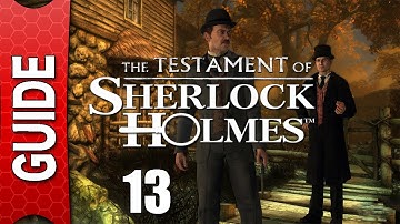 The Testament of Sherlock Holmes Walkthrough - Part 13 [Gameplay / Playthrough] [No Commentary]