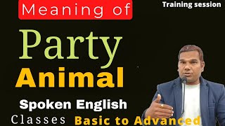 PARTY ANIMAL / Meaning of Party animal with Examples screenshot 3