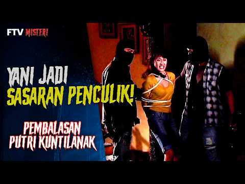 Yani Helpless After Being Taken by Kidnappers | Mystery FTV