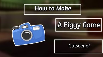 How to Make a Piggy Game #6 | Cutscenes!
