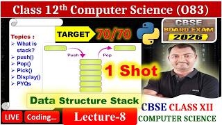 Data Structure - Stack in Python One Shot | CBSE Class 12 Computer Science | Boards 2026 | lecture 8