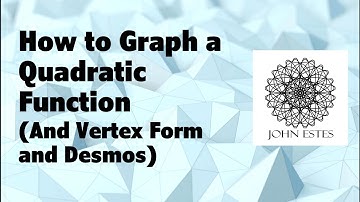 How to Graph a Quadratic Function (And Vertex Form and Desmos)