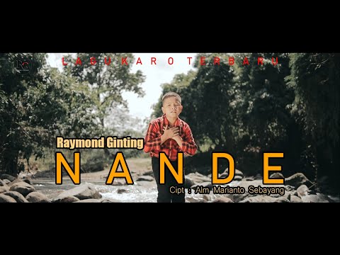 Raymond Ginting - NANDE - Lagu Karo Terbaru || (Official Music Video)
