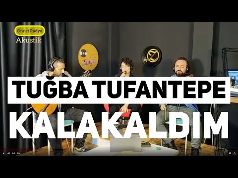Tuğba Tufantepe - Kalakaldım (Akustik Cover)