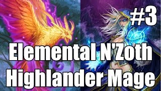 [Hearthstone] Elemental N'Zoth Highlander Mage (Part 3)