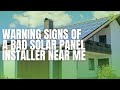 Warning Signs of a Bad Solar Panel Installer