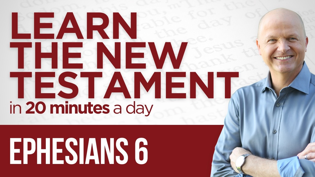 Ephesians 6 | The New Testament Daily with Jerry Dirmann - YouTube