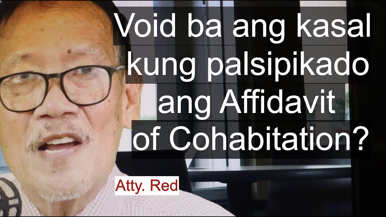 Void Ba Ang Kasal Kung Palsipikado O Hindi Totoo Ang Mga Sinabi Sa Affidavit Of Cohabitation?