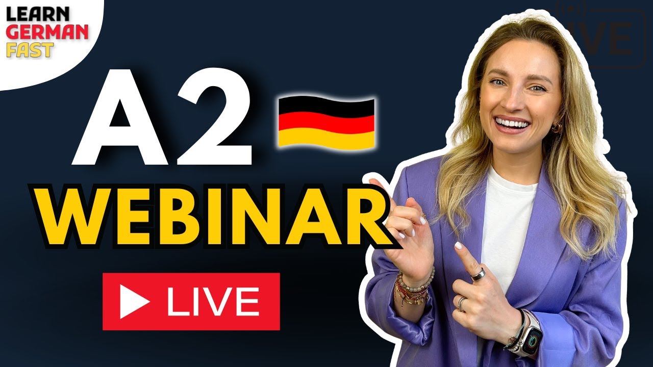 A2 WEBINAR - (German basics) 1 Stunde - LIVE 🇩🇪 Learn German Fast - YouTube