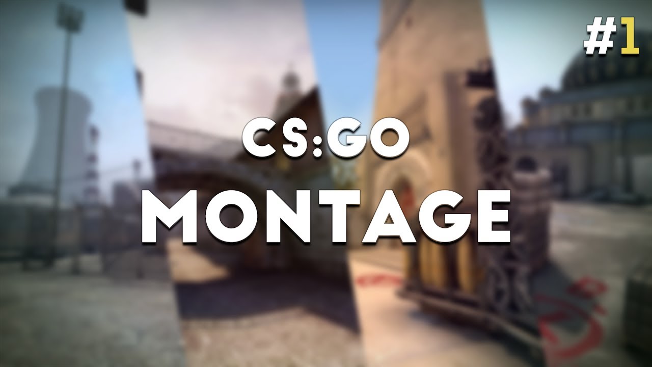 CS:GO - Montage #1 - YouTube