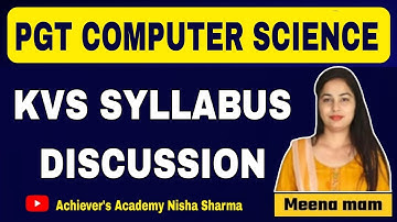 Pgt Computer KVS Science Syllabus Discussion By Meena Mam Achievers Academy