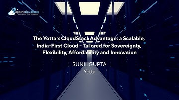 The Yotta x CloudStack Advantage | CSIUG 2025