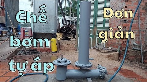 Chế bơm tự động, đẩy nước lên cao không cần điện hay nhiên liệu