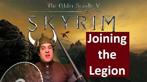 Skyrim Quest Walkthrough - Imperial Legion: Joining the Legion