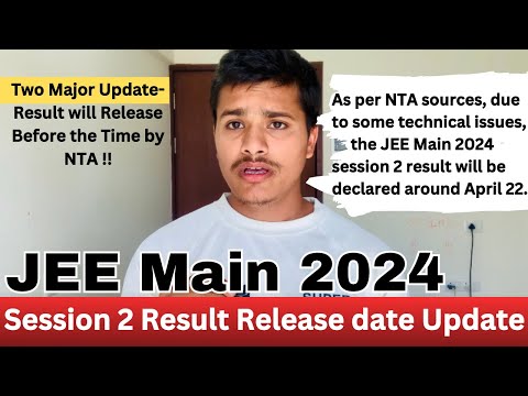 📌UPDATE - JEE Mains Result 2024 Session 2 Will be releasing on 21st April or 22nd April 🔥