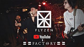 Factθry Vol.12 Day2 東高円寺二万電圧Flyzen Live