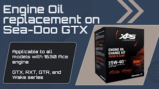 step-by-step on how to change the oil on your Sea-Doo GTX RXT RXP GTR Wake