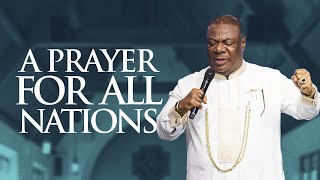 A Prayer For All Nations | Archbishop Duncan-Williams