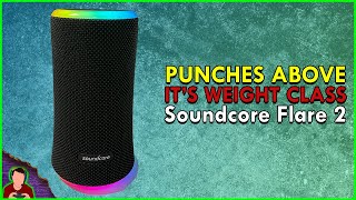 Soundcore Flare 2 Review - Seriously Impressive Sound - YouTube