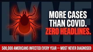 The Next Pandemic Is Already Here — It's Just Not On The News. The Silent Lyme Disease Crisis 2026