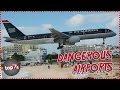 Top 7 Most Dangerous Airports In The World