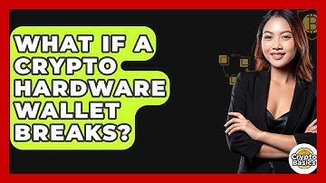What If a Crypto Hardware Wallet Breaks? - CryptoBasics360.com