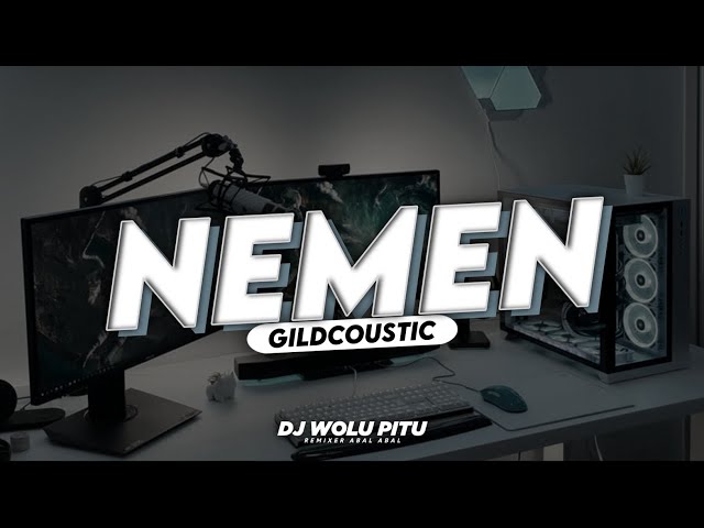 DJ NEMEN - GILDCOUSTIC (NGOMONGO JALUKMU PIE) JEDAG JEDUG FULL BASS TERBARU 2023 class=