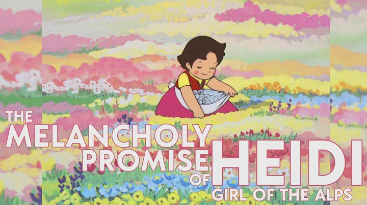 The Melancholy Promise of Heidi, Girl of the Alps