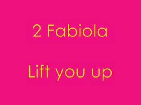 2 Fabiola - Lift you up HQ