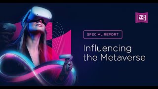 IZEA Insights: Influencing the Metaverse - Influencer Marketing Data