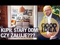 Michał Kędziora kupił stary, drewniany dom. Czy żałuje? | GOOD IDEA