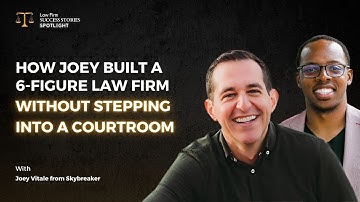 Law Firm Success : How Joey Vitale Built a Purpose-Driven Law Firm