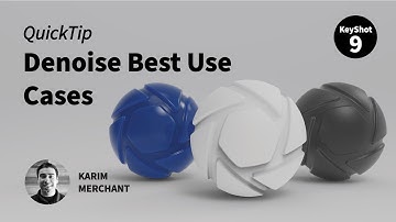 KeyShot 9 Quick Tip - Denoise Best Use Cases