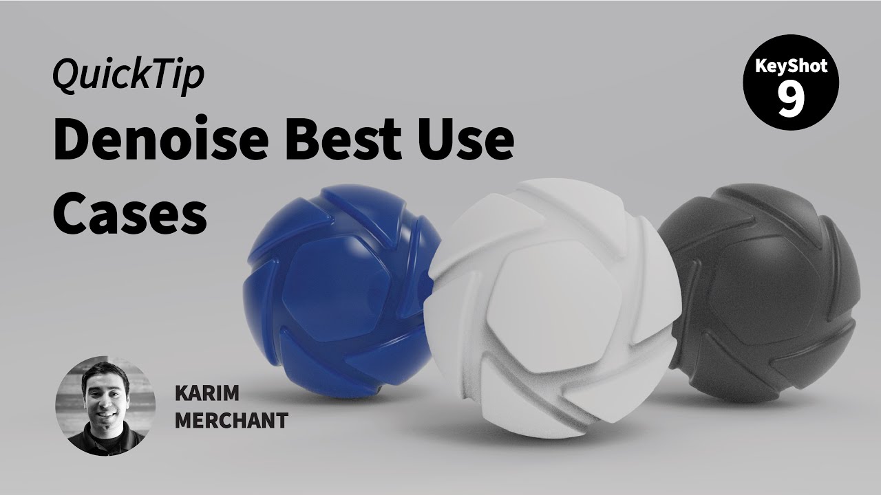 KeyShot 9 Quick Tip - Denoise Best Use Cases